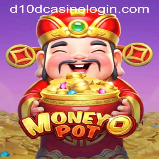 Unveiling MoneyPot: The Thrilling World of D10D Casino Login