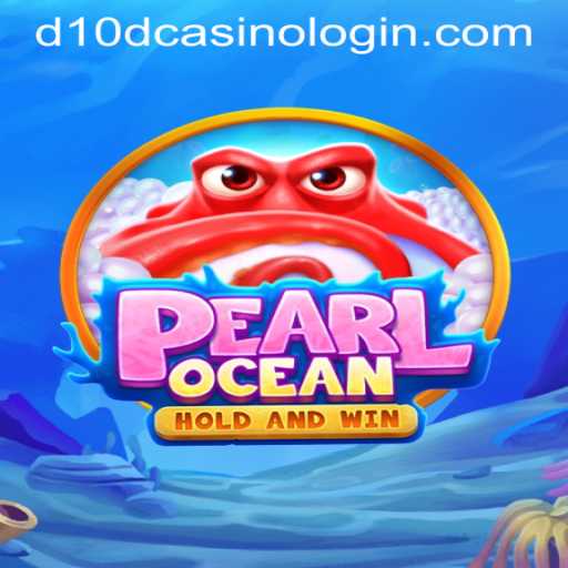 Diving into the World of PearlOcean: A Fresh Spin in the D10D Casino Landscape